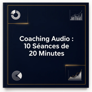 Coaching Audio : 10 Séances de 20 Minutes